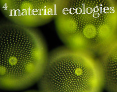 M4 Material Ecologies